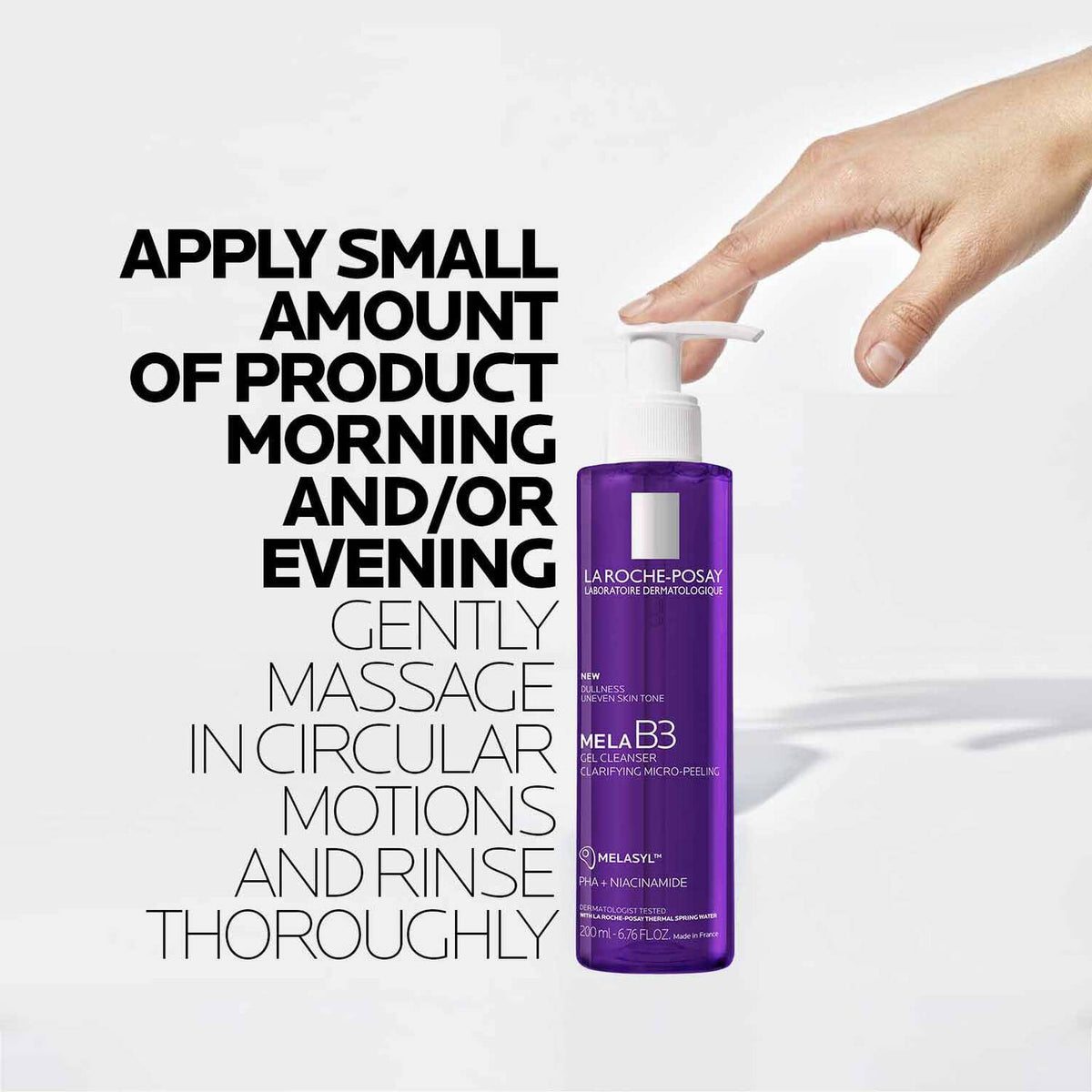 mela-b3-facial-gel-cleanser-with-melasyltm-niacinamide-s9 8_LaRochePosay-Product-MelaB3-MelaB3Cleanser-200ml-03337875890069-how-to_REV.jpg 8_LaRochePosay-Product-MelaB3-MelaB3Cleanser-200ml-03337875890069-how-to_REV_6e534d5d0987.jpg